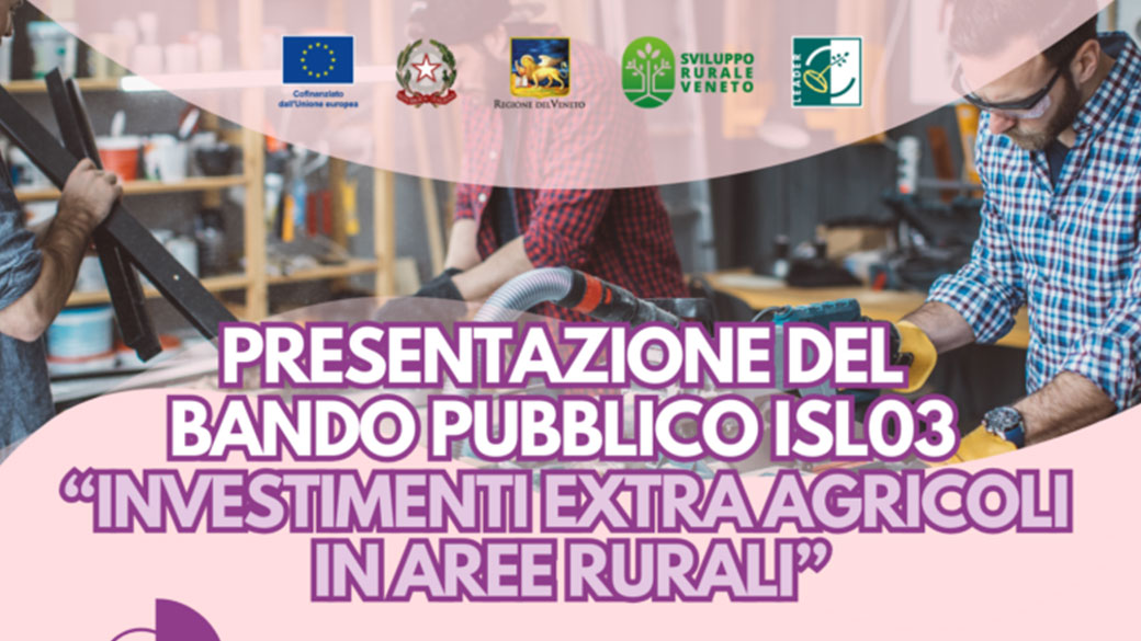 Incontro pubblico di presentazione del bando ISL03 “Investimenti extra agricoli in aree rurali” dedicato a micro e piccole imprese