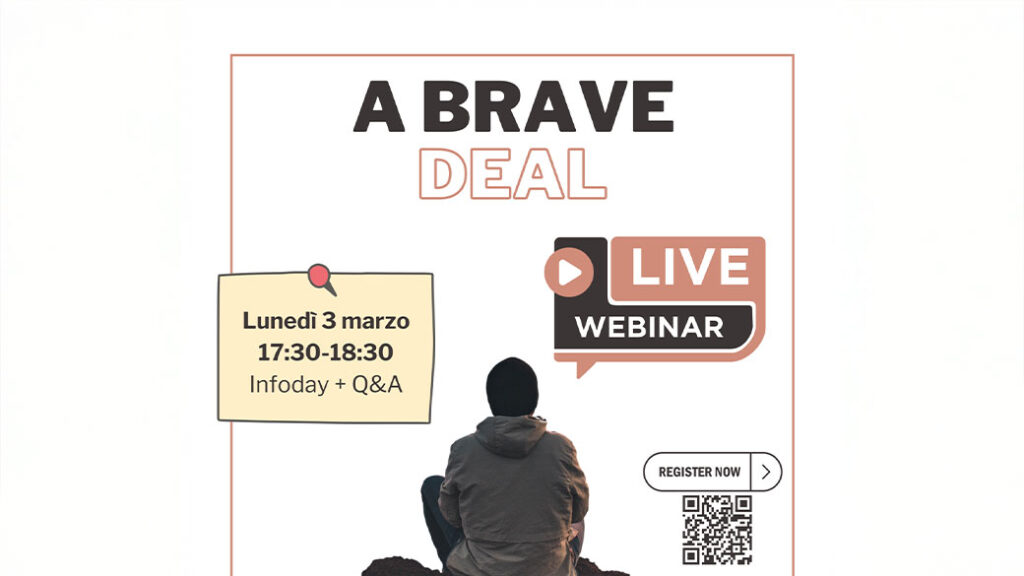 A Brave Deal: ecco l’Infoday!