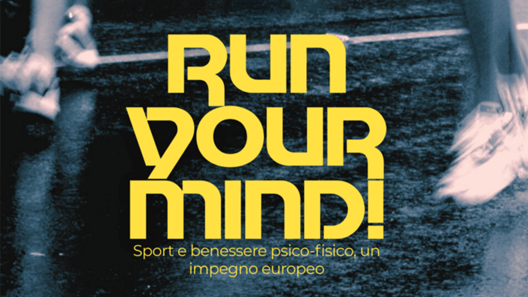 Run your Mind! Sport e benessere psico-fisico, un impegno europeo : Feltre | 11 ottobre